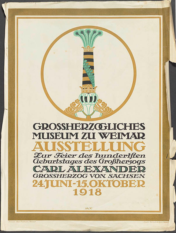 Max Thalmann, Plakat zur Ausstellung zur Feier des hundertsten Geburtstages des Großher-zogs Carl Alexander, 1918, Klassik Stiftung Weimar
