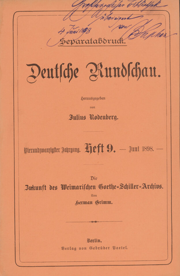 Titelblatt der Schrift „Die Zukunft des Weimarischen Goethe-Schiller-Archivs“ mit Widmung von Bernhard Suphan, dem ersten Direktor des Goethe-Schiller-Archivs. Foto: ©Klassik Stiftung